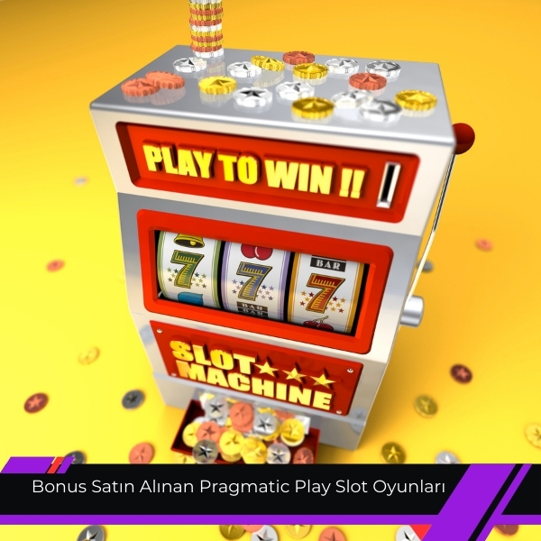 Bonus Satın Alınan Pragmatic Play Slot Oyunları