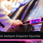 En Çok Jackpot Düşüren Oyunlar