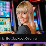 En iyi Egt Jackpot Oyunları