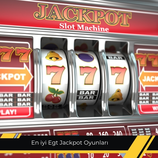 En İyi Egt Jackpot Oyunları