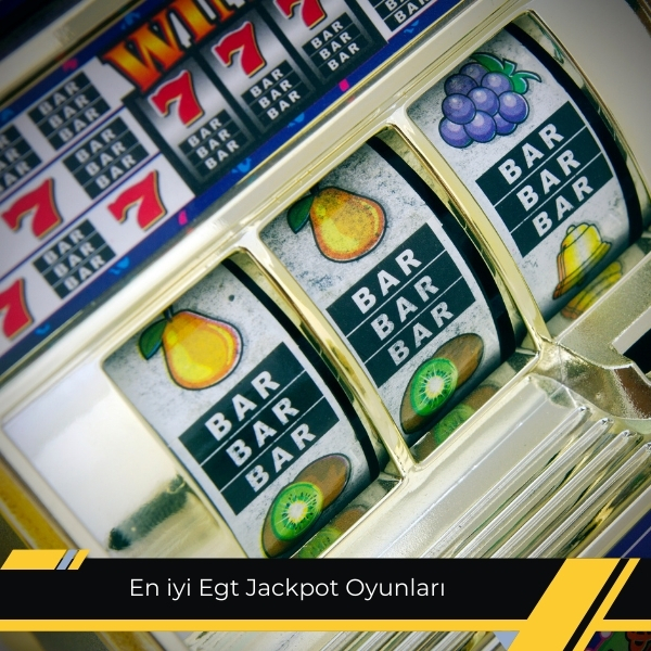 En İyi Egt Jackpot Oyunları